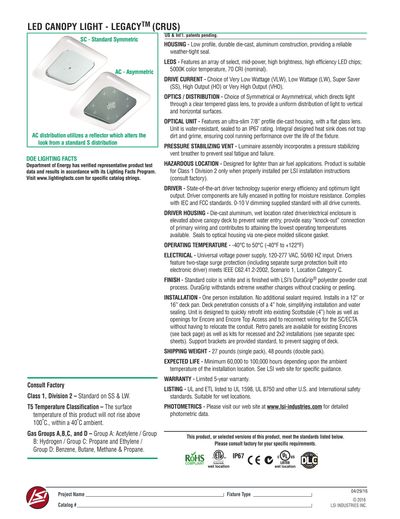 Designed to Replace the LSI Scottsdale – installs quickly into existing 4” hole without extra cuttin