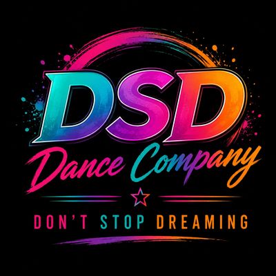 Vibrant logo for DSD Dance Company with the slogan 'Don't Stop Dreaming'.