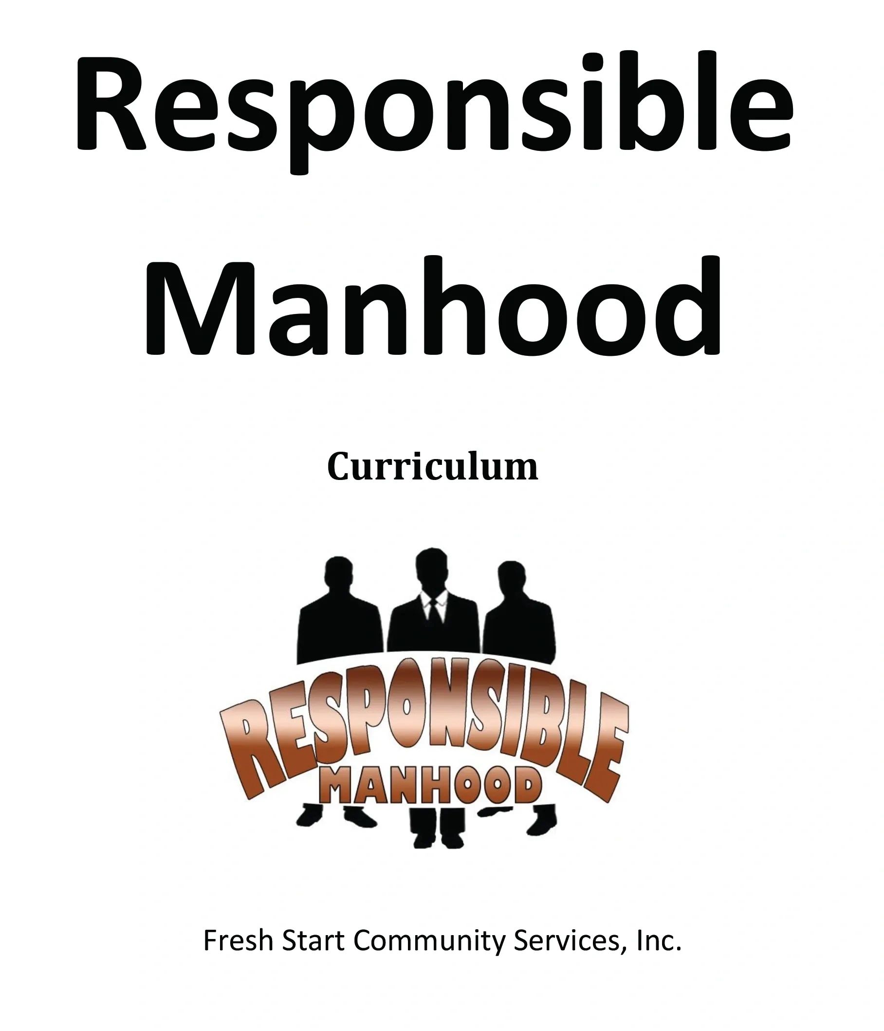Cover page of Responsible Manhood curriculum by Fresh Start Community Services.