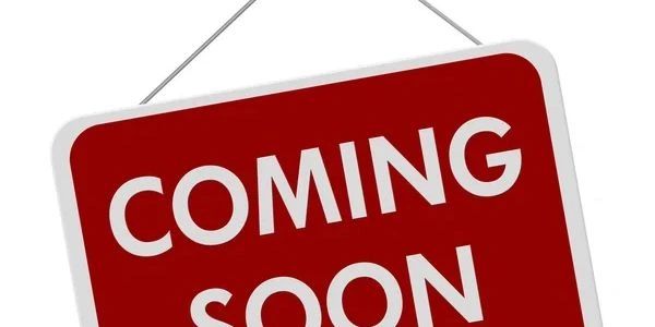 Red and white sign displaying 'COMING SOON' text.