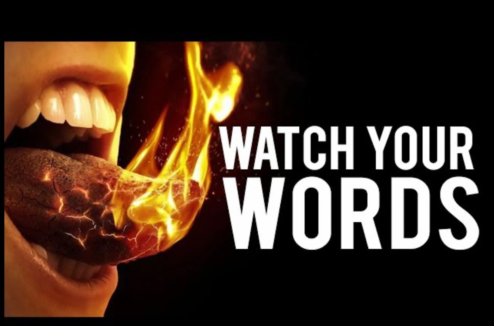 Watch your words