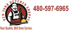 New York Butcher Shoppe 
Cave Creek - Arizona
