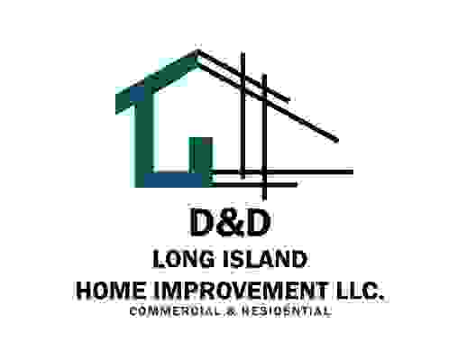 D&D  LONG ISLAND HOME IMPRoVEMENT LLc.
Commercial & residential