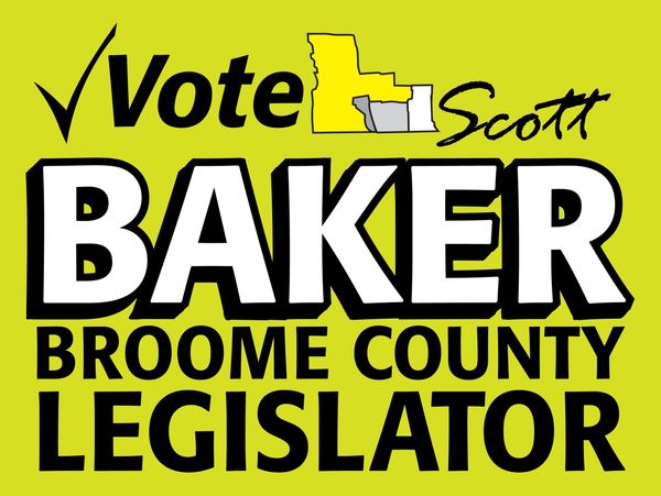 Campaign sign for Scott Baker, Broome County Legislator.