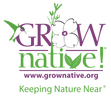 Grow Native! 
Keeping Nature Near