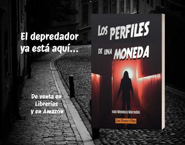 Sombra siniestra en una calle oscura. Anuncio de la novela Los perfiles de una moneda.