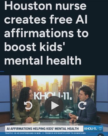 Houston nurse creates free AI affirmations to support kids' mental health.
