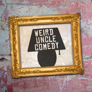 A framed sign reading 'Weird Uncle Comedy' on a textured pink wall.