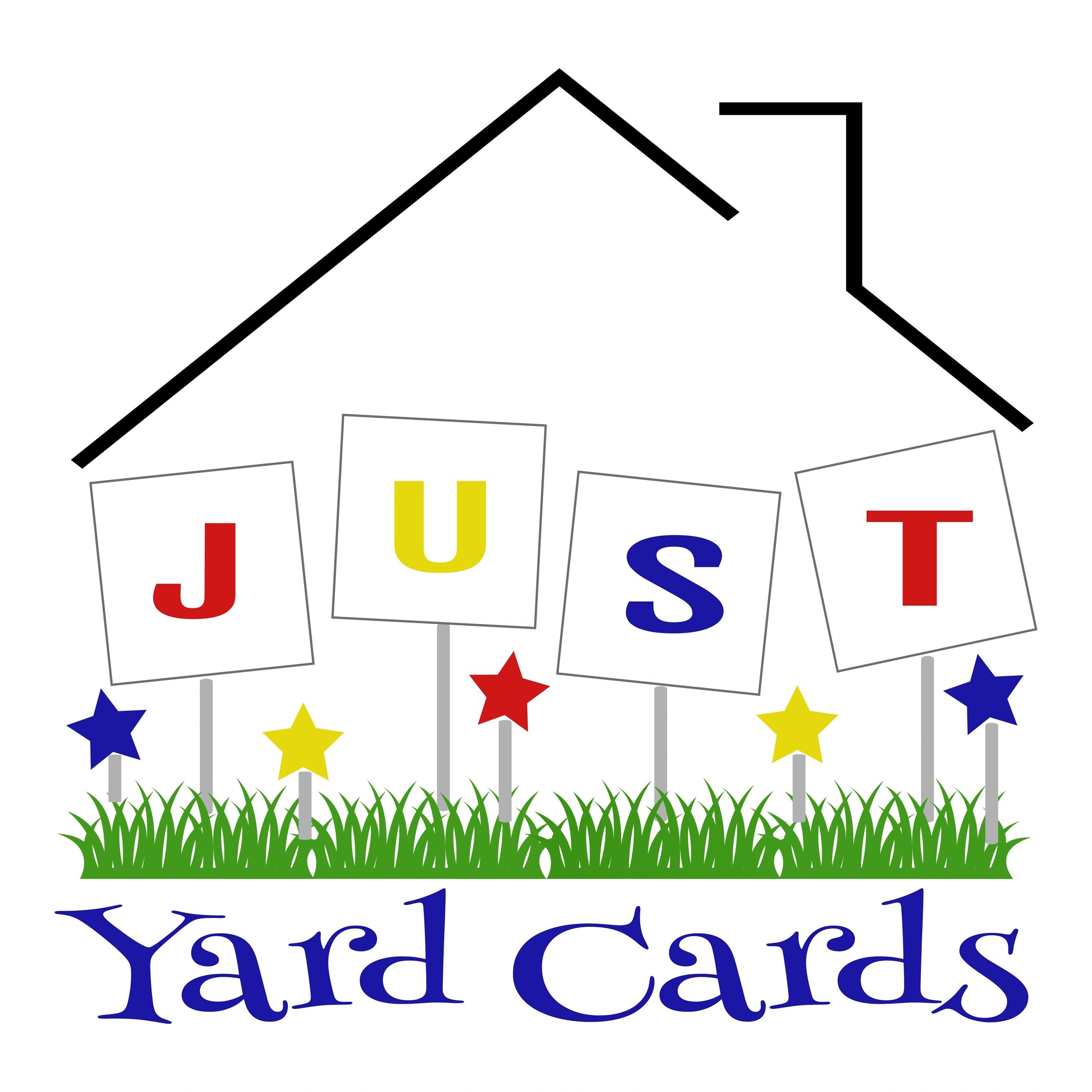 Just Yard Cards Yard Cards, Greeting Cards for Yard