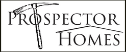        Prospector Homes 
Remodeling Contractor