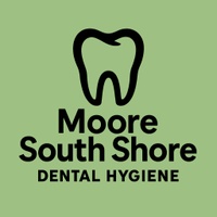 Moore South Shore Dental Hygiene