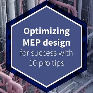 Optimizing MEP design with 10 professional tips for success.