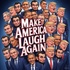 Make America Laugh Again LLC