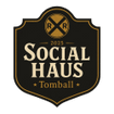 Tomball Social Haus