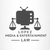 Lopez Media & Entertainment Law