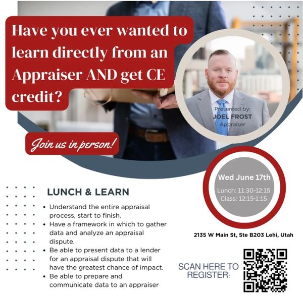 Appraisal CE credit lunch and learn event with Joel Frost on June 17th in Lehi, Utah.