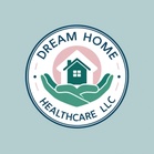 Dream Home Healthcare LLC