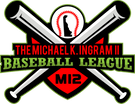 The Michael K. Ingram II Baseball League