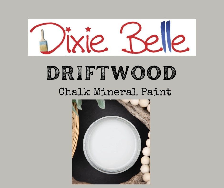 Dixie Belle Chalk Paint - Driftwood 8 oz