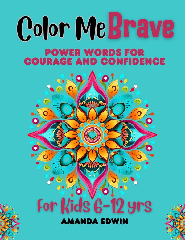 Colorful mandala with empowering words for kids.