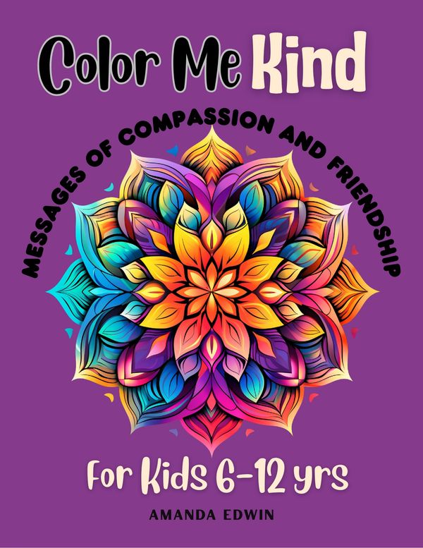 Colorful mandala with kindness and friendship messages for children.
