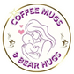 coffeemugs and bearhugs