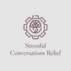 Stressful Conversations Relief
