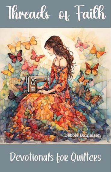 Quilters and seekers of inspiration will find a tapestry of devotionals woven with love, faith, and 