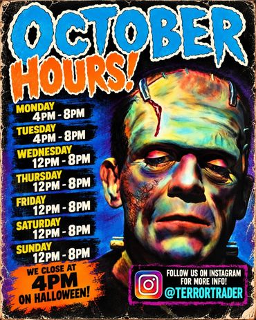 October store hours at Terror Trader, Arizona's year round Halloween and Horror Marketplace
