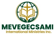 Mevegecsami International Ministries Inc
