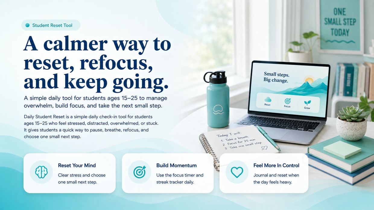 A tool for students to reset, refocus, and manage stress daily.
