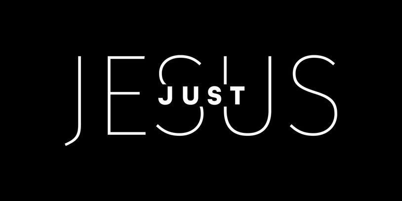 Black background with the phrase "Just Jesus" in white.