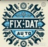 Fix Dat Automotives LLC