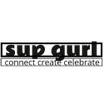 Sup Gurl