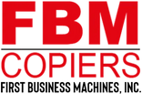 FBM Copiers
First Business Machines, Inc