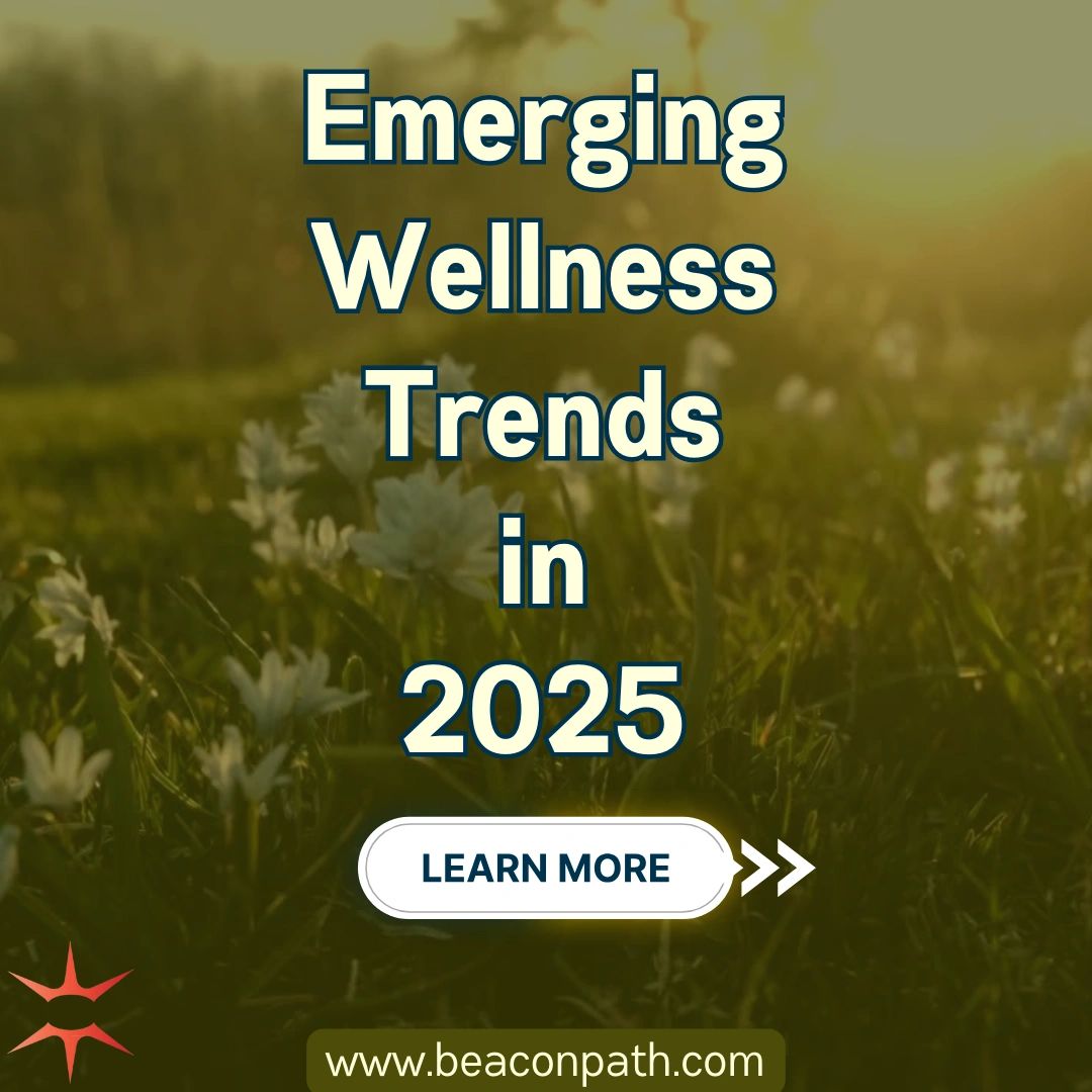 Fresh Look at Emerging Wellness Trends In 2025