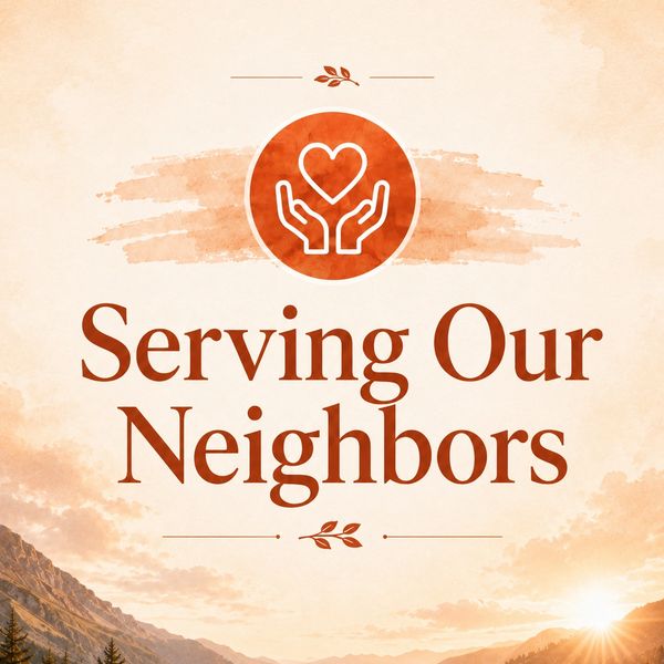 Serving Our Neighbors message with heart and hands icon.