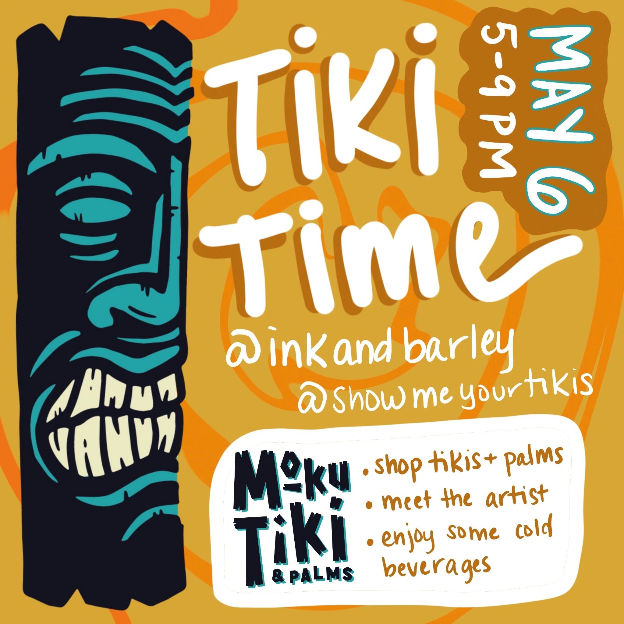 Tiki Time event on May 6 from 5-9 PM with shopping, artist meet, and cold drinks.