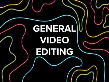Colorful abstract lines frame 'GENERAL VIDEO EDITING' text on a black background.