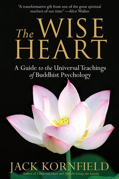 The Wise Heart Jack Kornfield Christopher Pollock Therapy Buddhism Los Angeles CA LMFT Psychology 