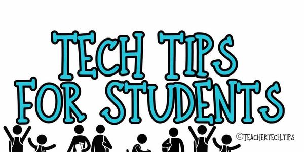 tech tips for students 