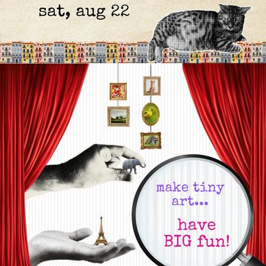 Artful image encouraging making tiny art and having fun.