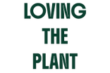 Loving The Plant