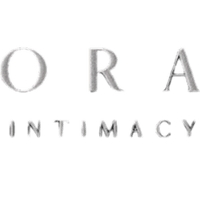 O R A
I N T I M A C Y