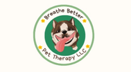 Breathe Better Pet Therapy LLC