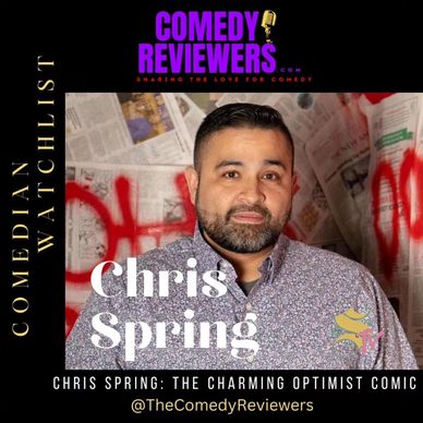 The Comedy Reviewers Blog that includes Comedian Chris Spring