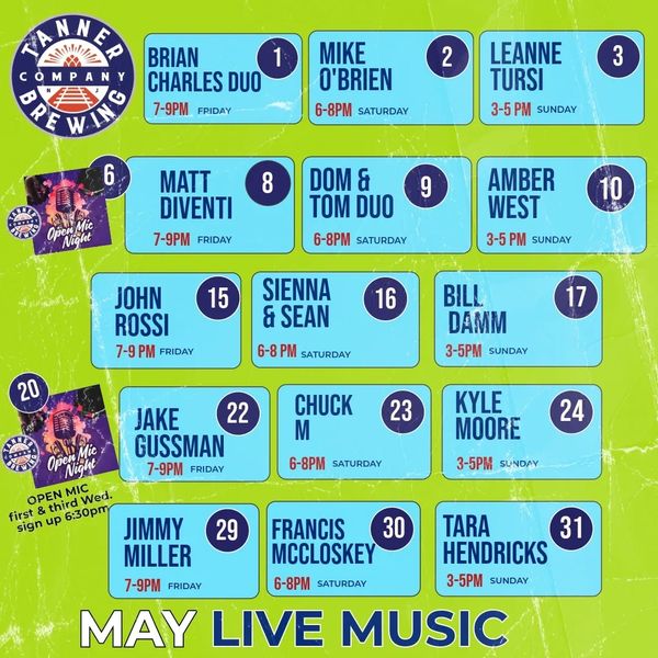 May live music schedule at Tanner Brewing with various artists every weekend.