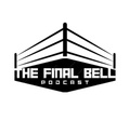 The Final Bell Podcast