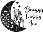 Brassy Lassy  
   Inc