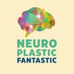 Neuroplastic Fantastic
